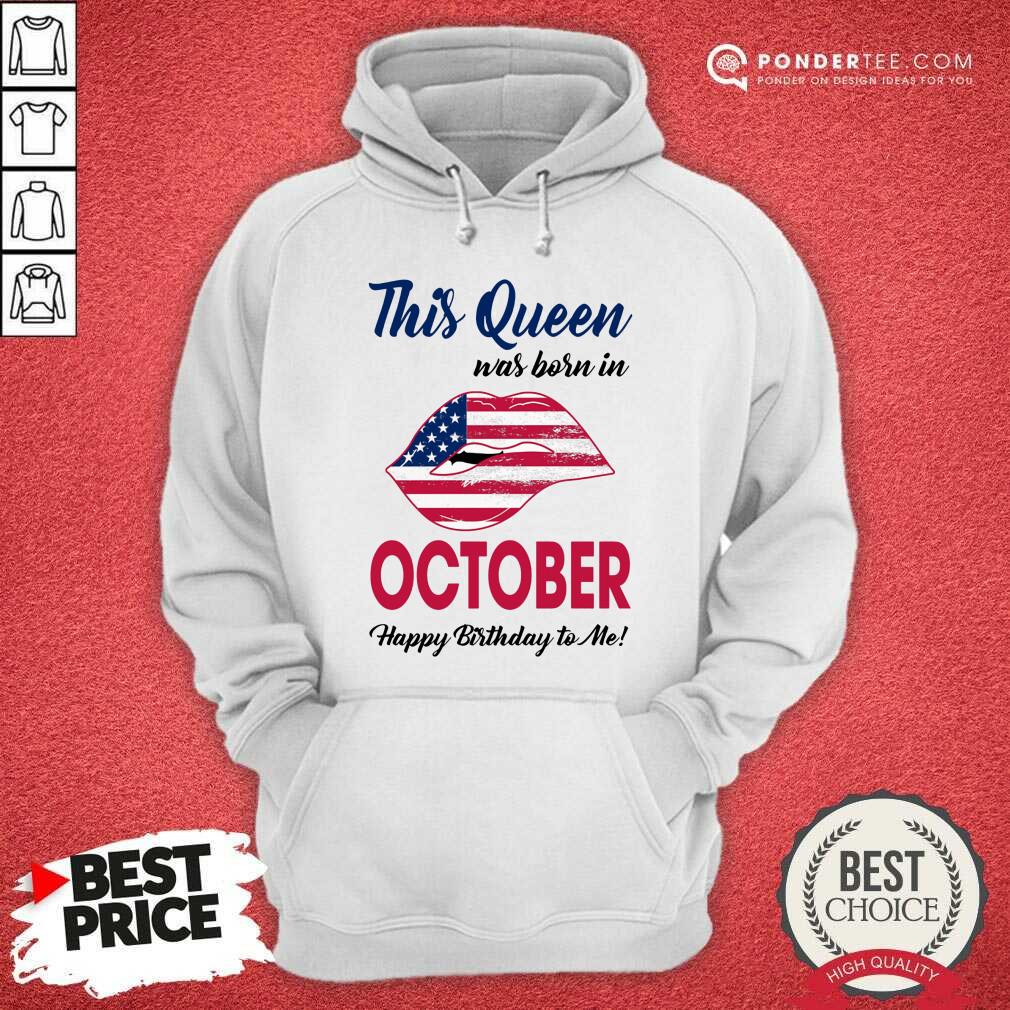 This Queen Was Born In October American Flag Shirt
