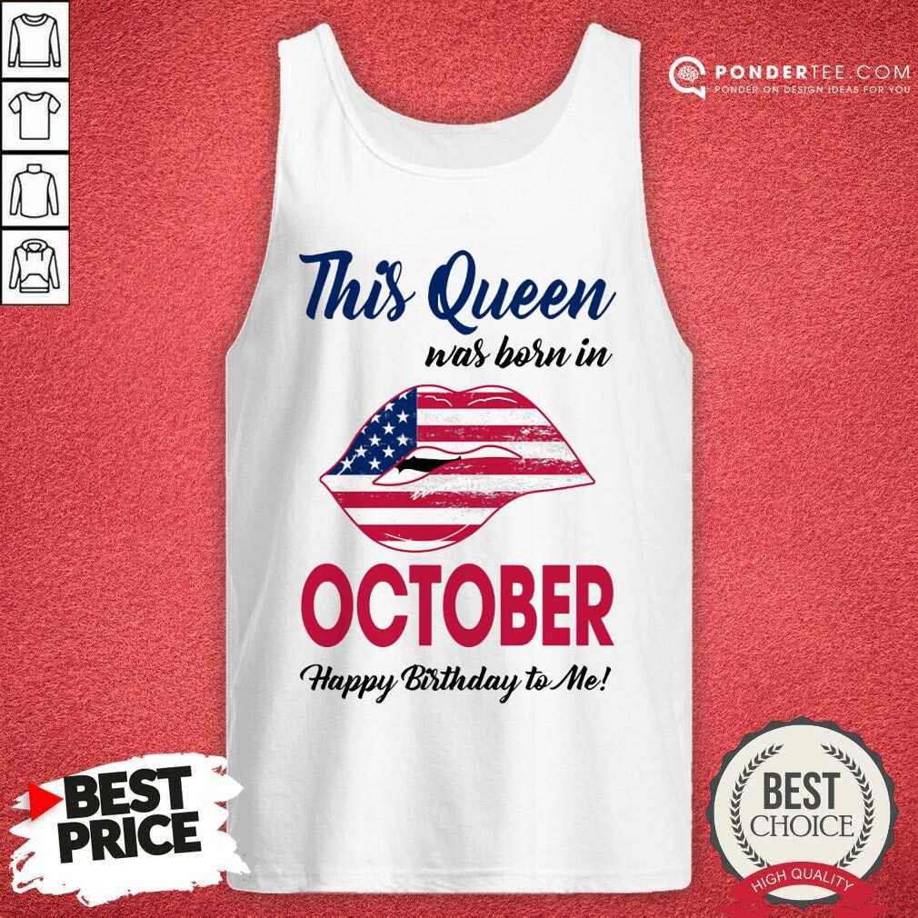 This Queen Was Born In October American Flag Shirt