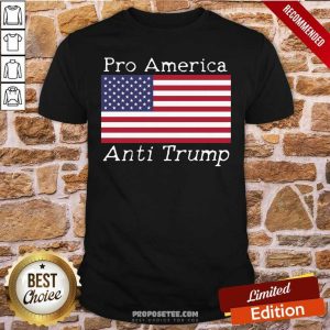 Hot Pro America Anti Trump American Flag Shirt