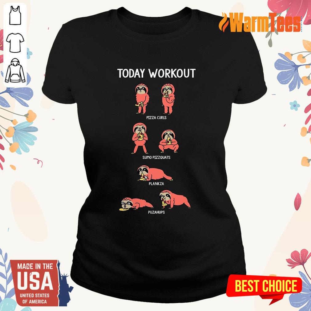 Today Workout Weightlifting Sloth Shirt