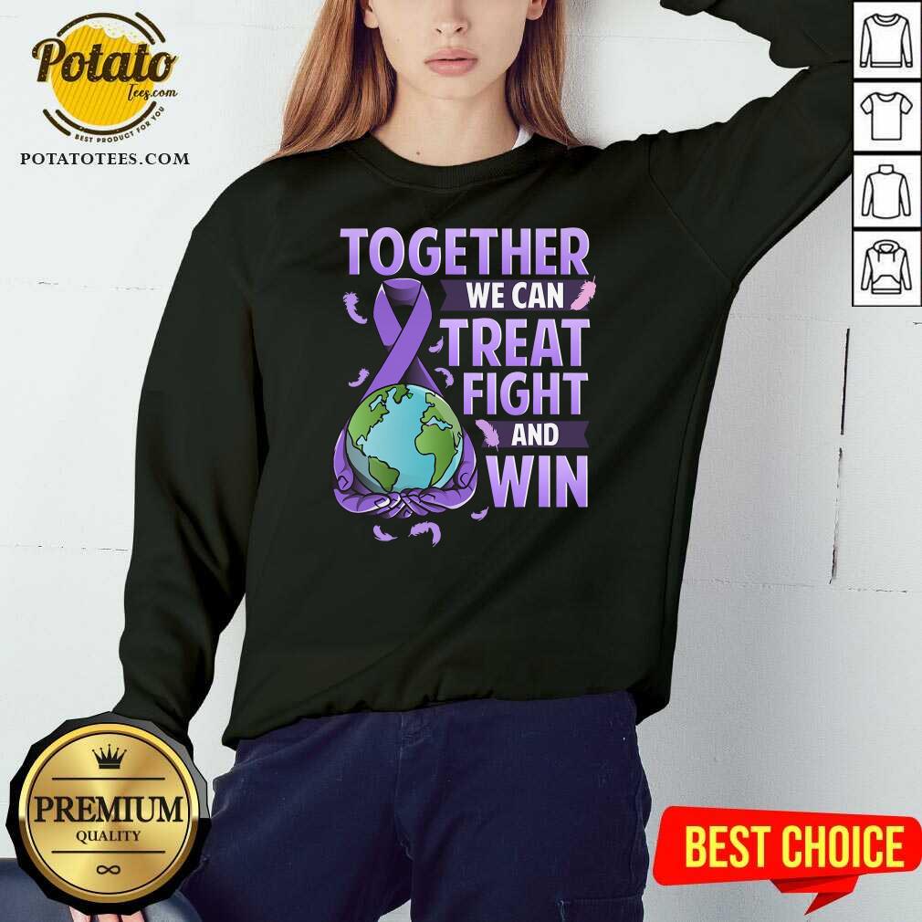 together-we-can-treat-fight-and-win-world-cancer-day-cancer-awareness-fight-against-cancer-sweatshirt.jpg