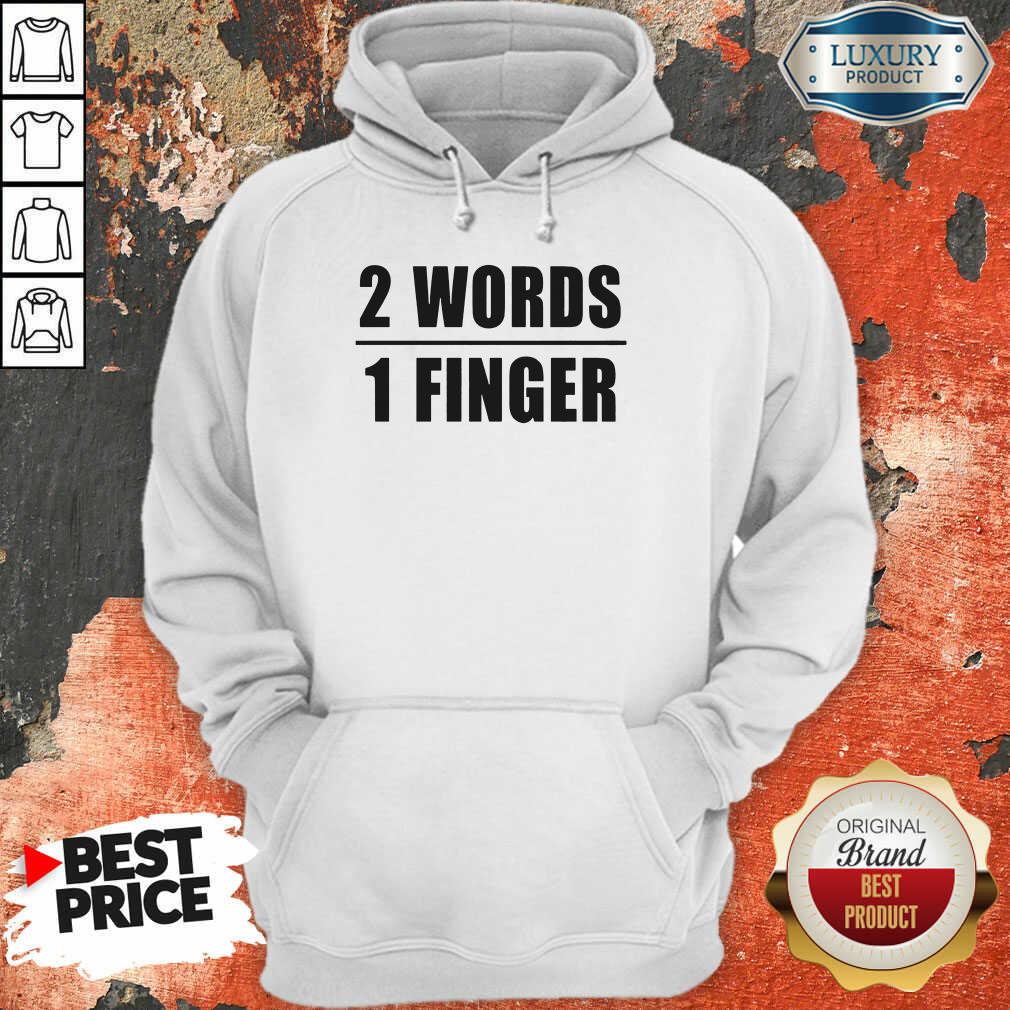 Top 2 Words 1 Finger Shirt