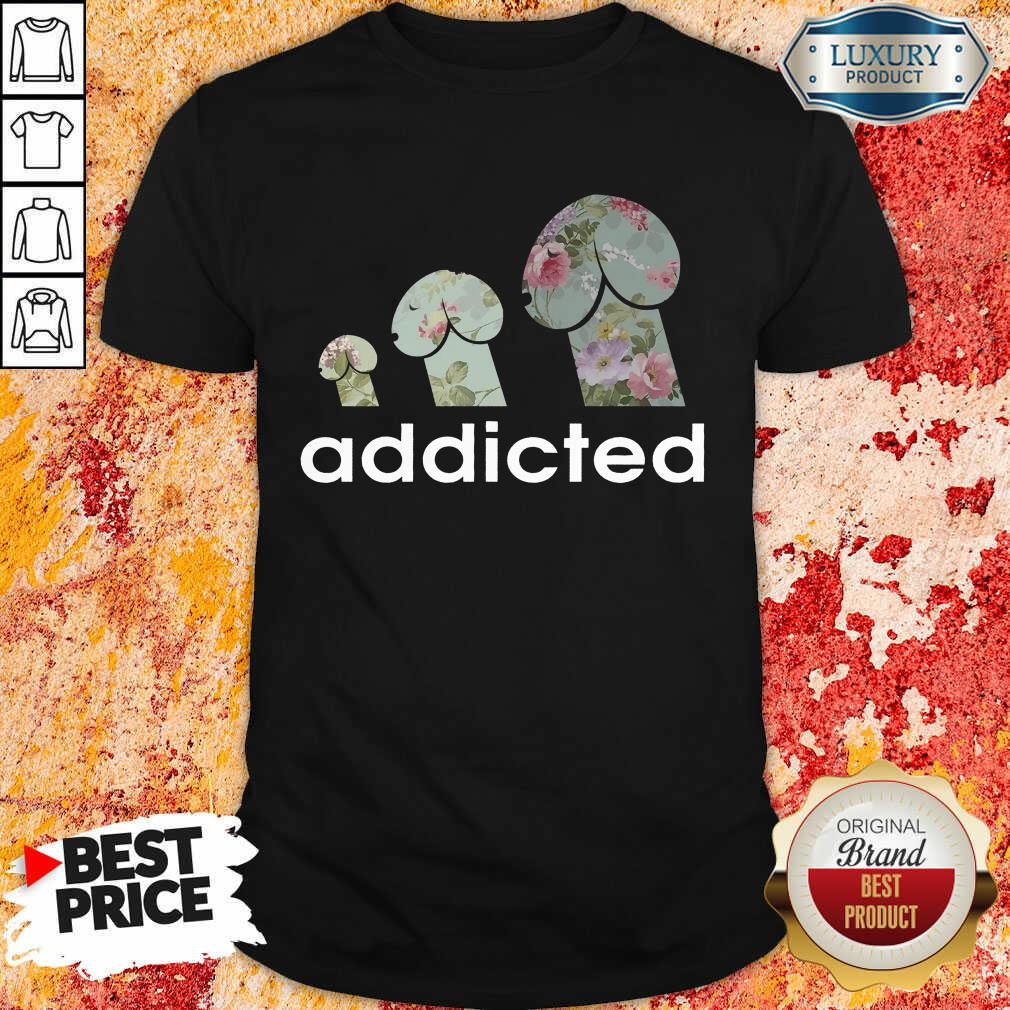 Top Addicted To Dogs Shirt