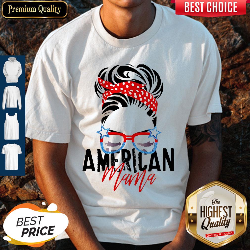 Top American Mama American Flag Veteran Independence Day Shirt