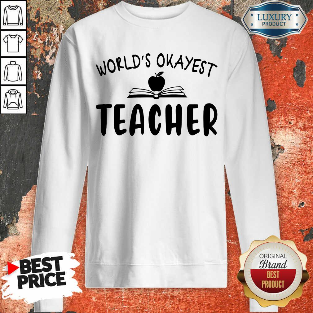Top Apple World'S Okayest Teacher Shirt