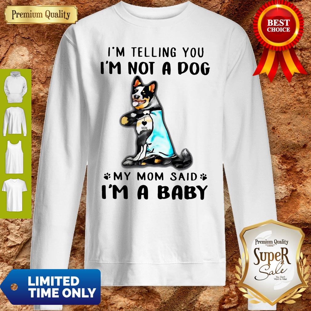 Top Blue Heeler I’m Telling You I’m Not A Dog Shirt