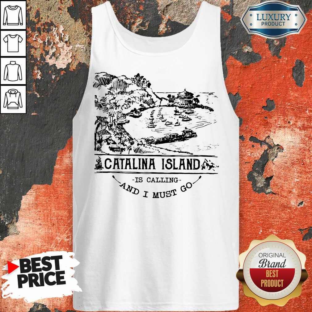 Top Camping2801 Catalina Island Is Calling And I Must Go Shirt