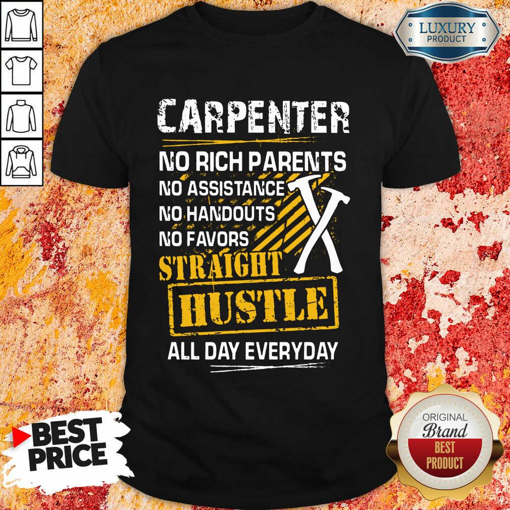 Top Carpenter Straight Hustle Everyday Shirt