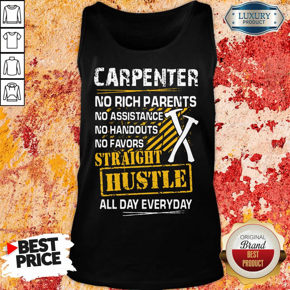 Top Carpenter Straight Hustle Everyday Shirt