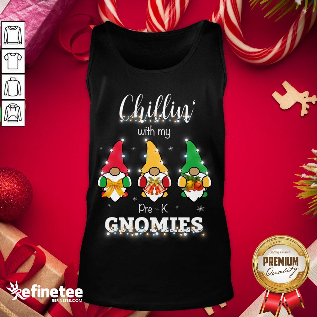 Top Chillin With My Pre K Gnomies Shirt