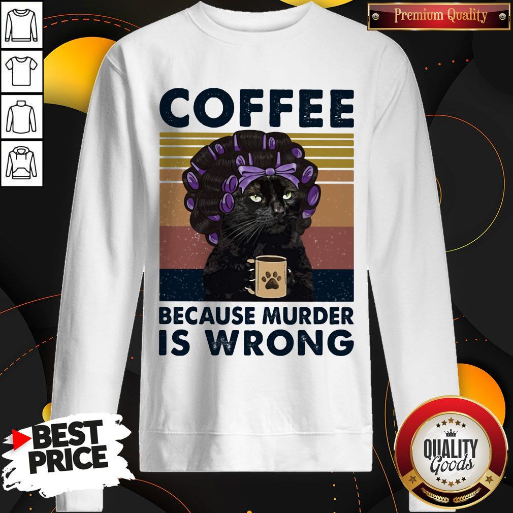 Top Coffee Because Murder Is Wrong Cat Vintage Retro Shirt