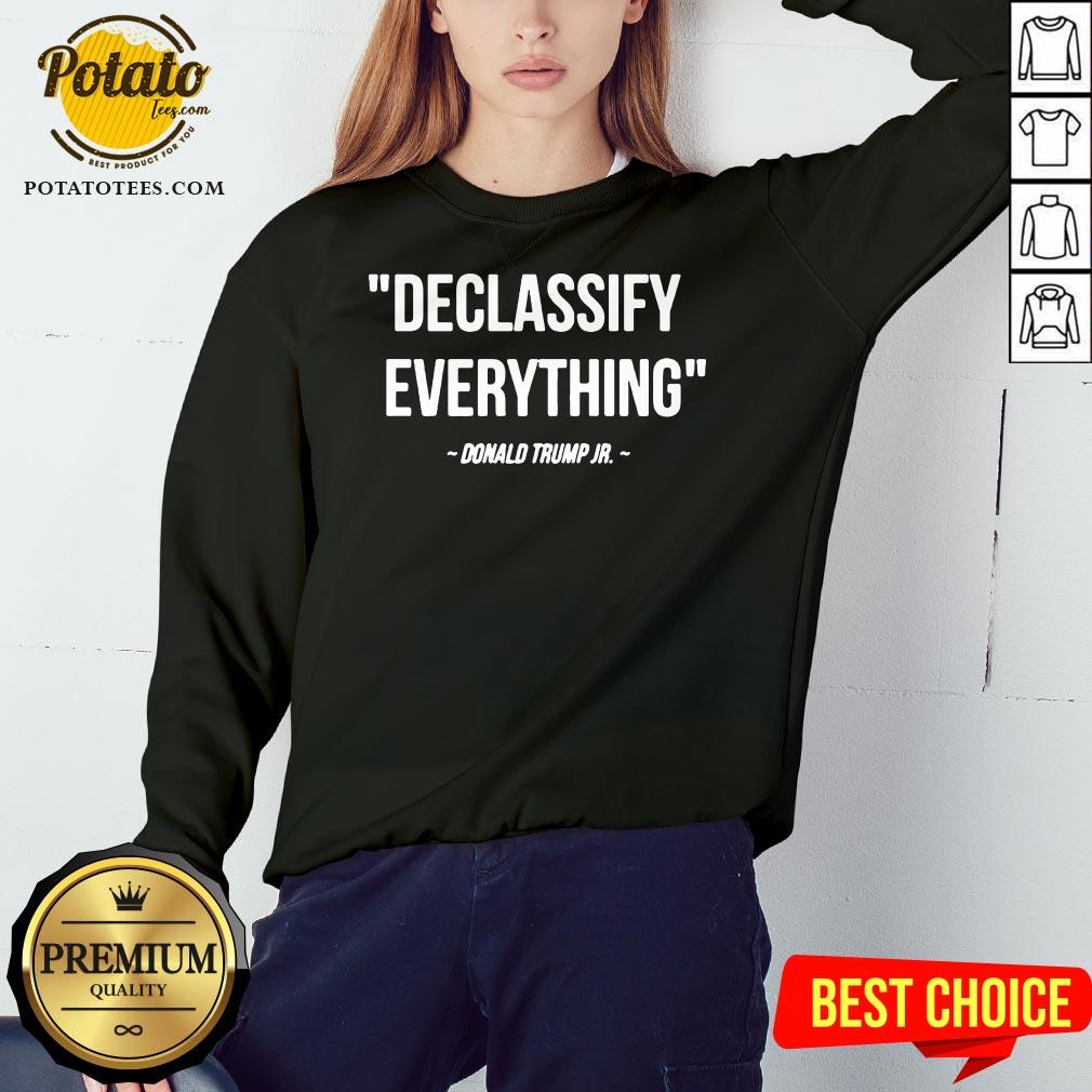 Top Declassify Everything Donald Trump Jr 11-9-20 Shirt