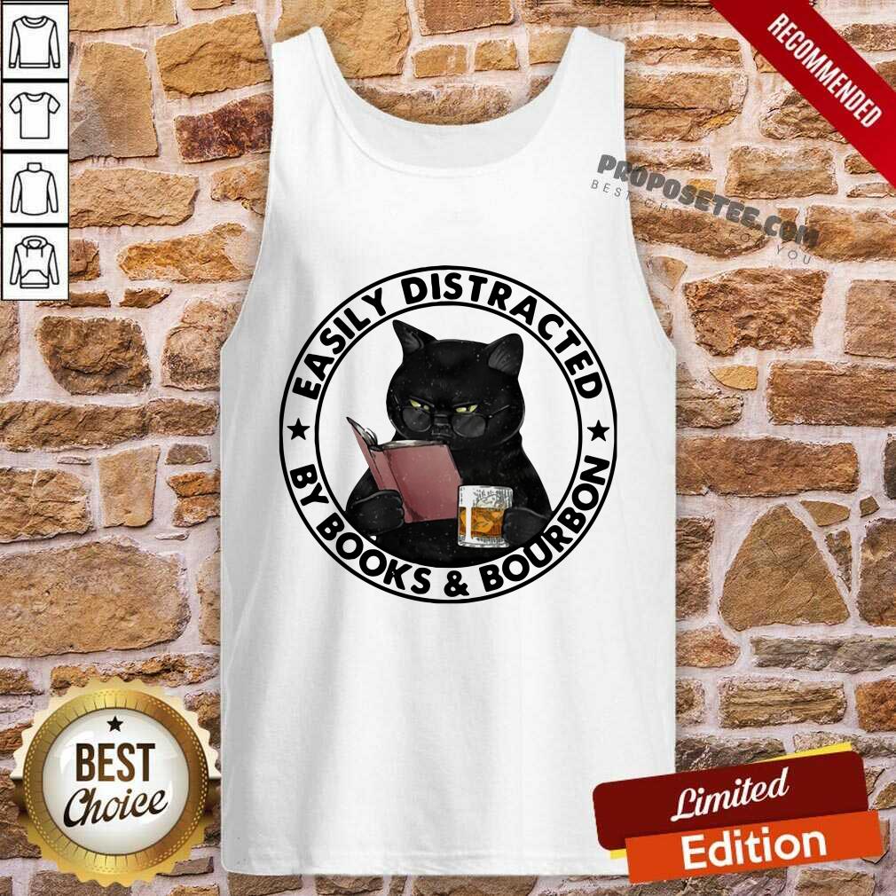 Top Easily Distracted By Books And Bourbon Cat Shirt