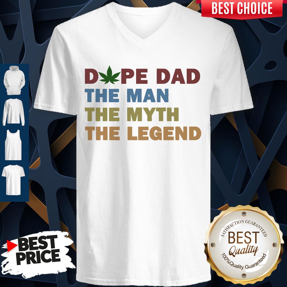 Top Father's Day Dope Dad The Man The Myth The Legend Shirt
