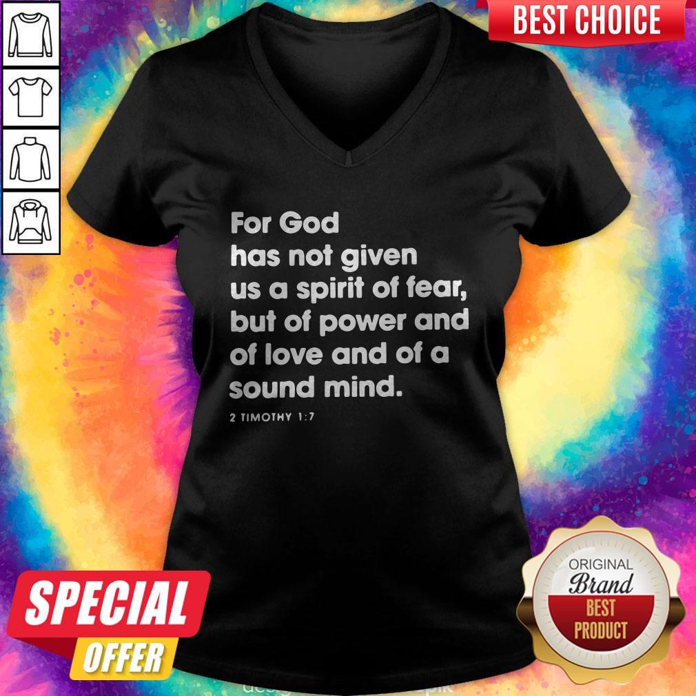 top-for-god-has-not-given-us-a-spirit-of-fear-but-of-power-and-of-love-and-of-a-sound-mind-v-neck.jpg