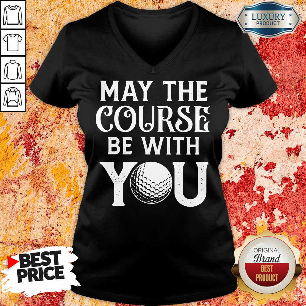 Top Golf May The Course Be With You Shirt