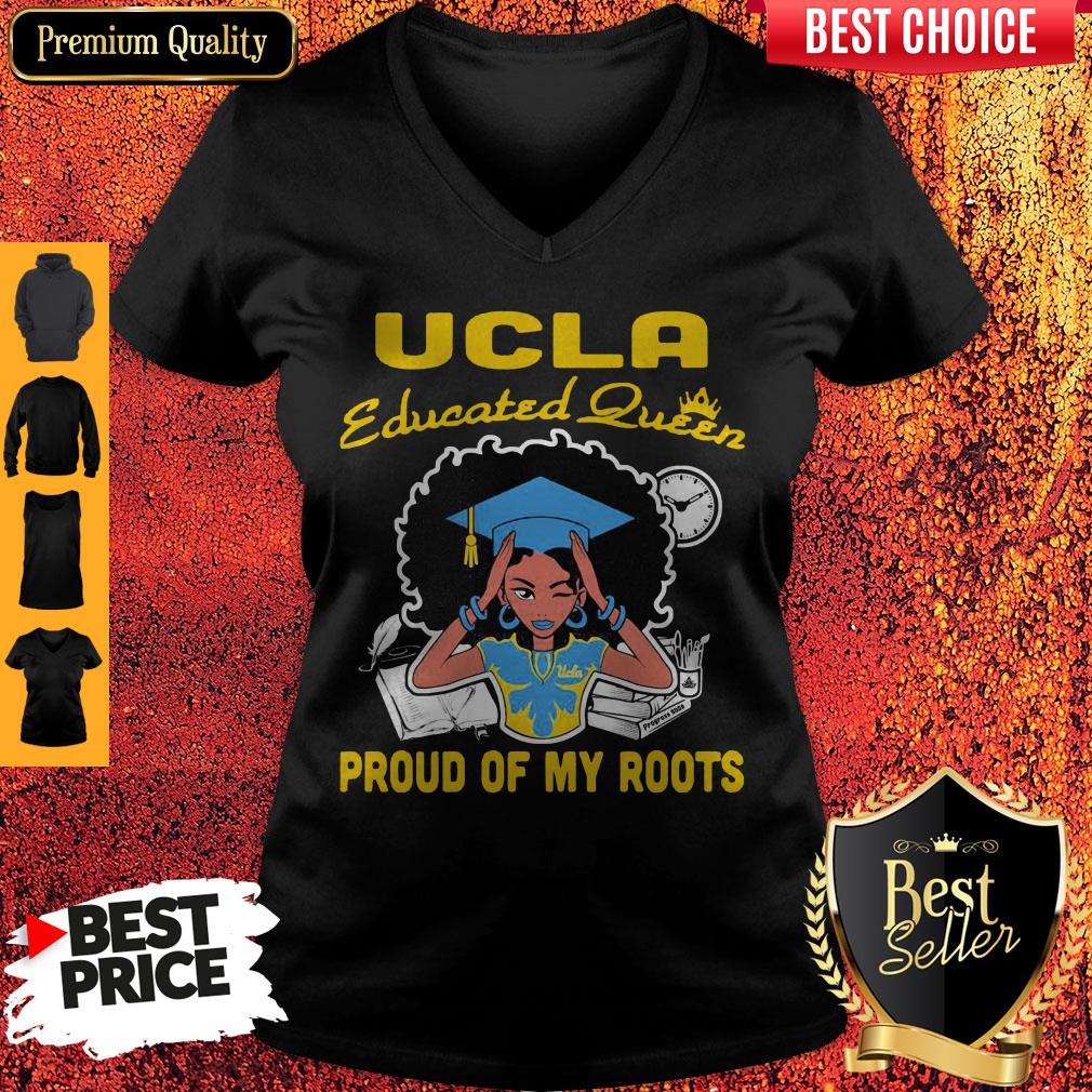 Top Graduation UCLA Educated Queen Proud Of My Roots Shirt