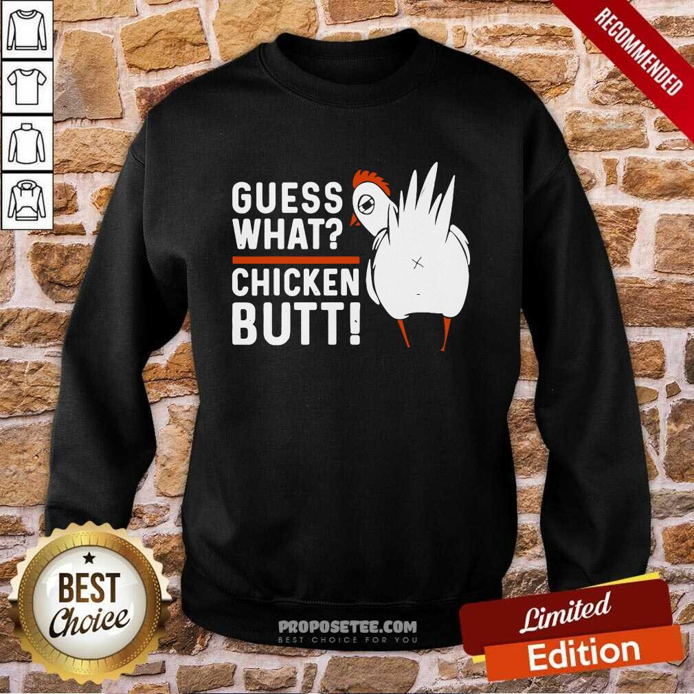 Top Guess What Chicken Butt! White Design Shirt