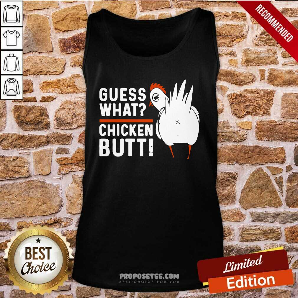 Top Guess What Chicken Butt! White Design Shirt