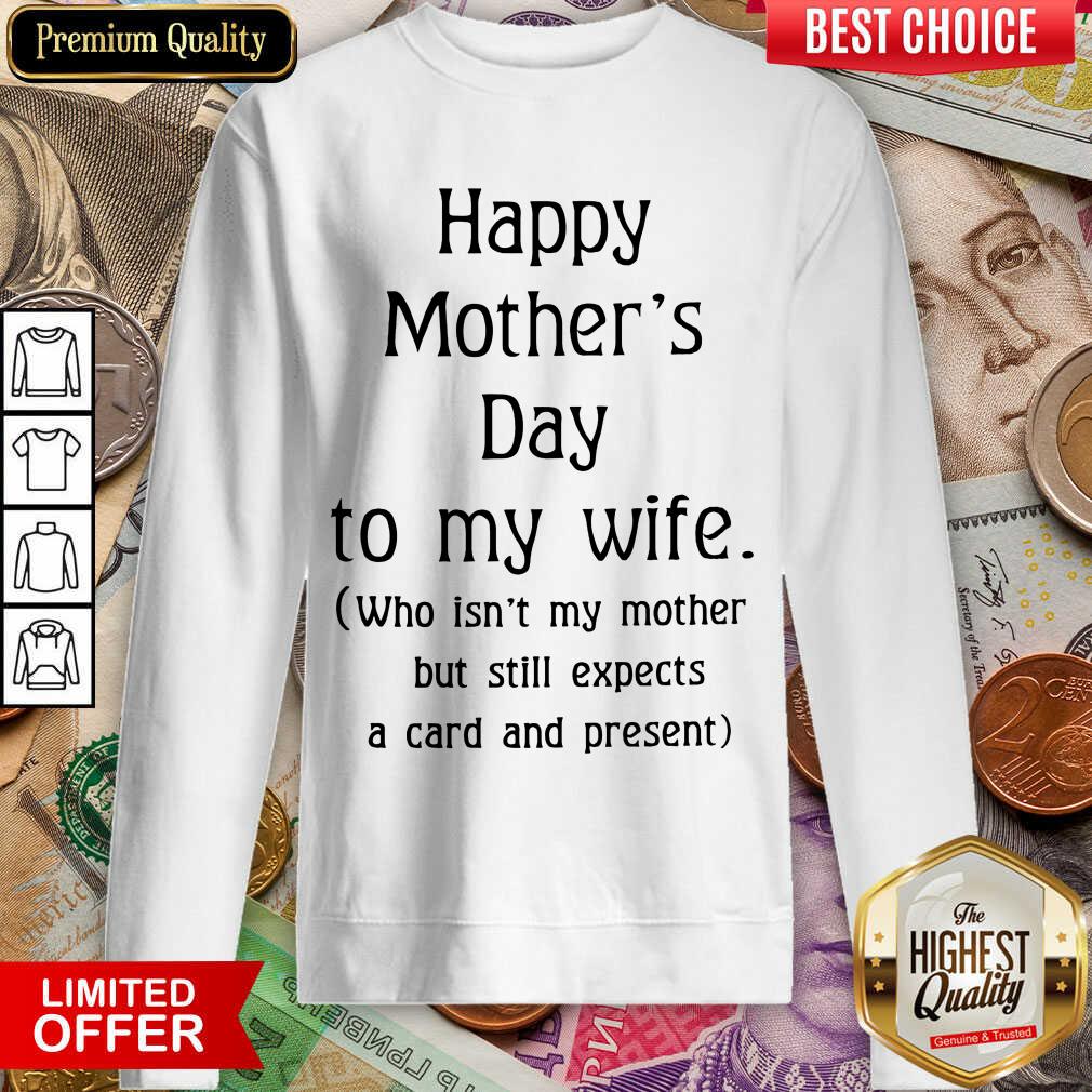 Top Happy Mother's Day To My Wife Shirt