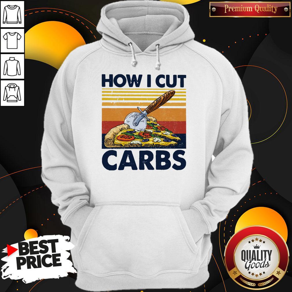Top How I Cut Carbs Fitness Pizza Lover Shirt