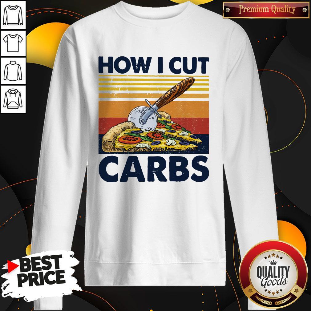 Top How I Cut Carbs Fitness Pizza Lover Shirt