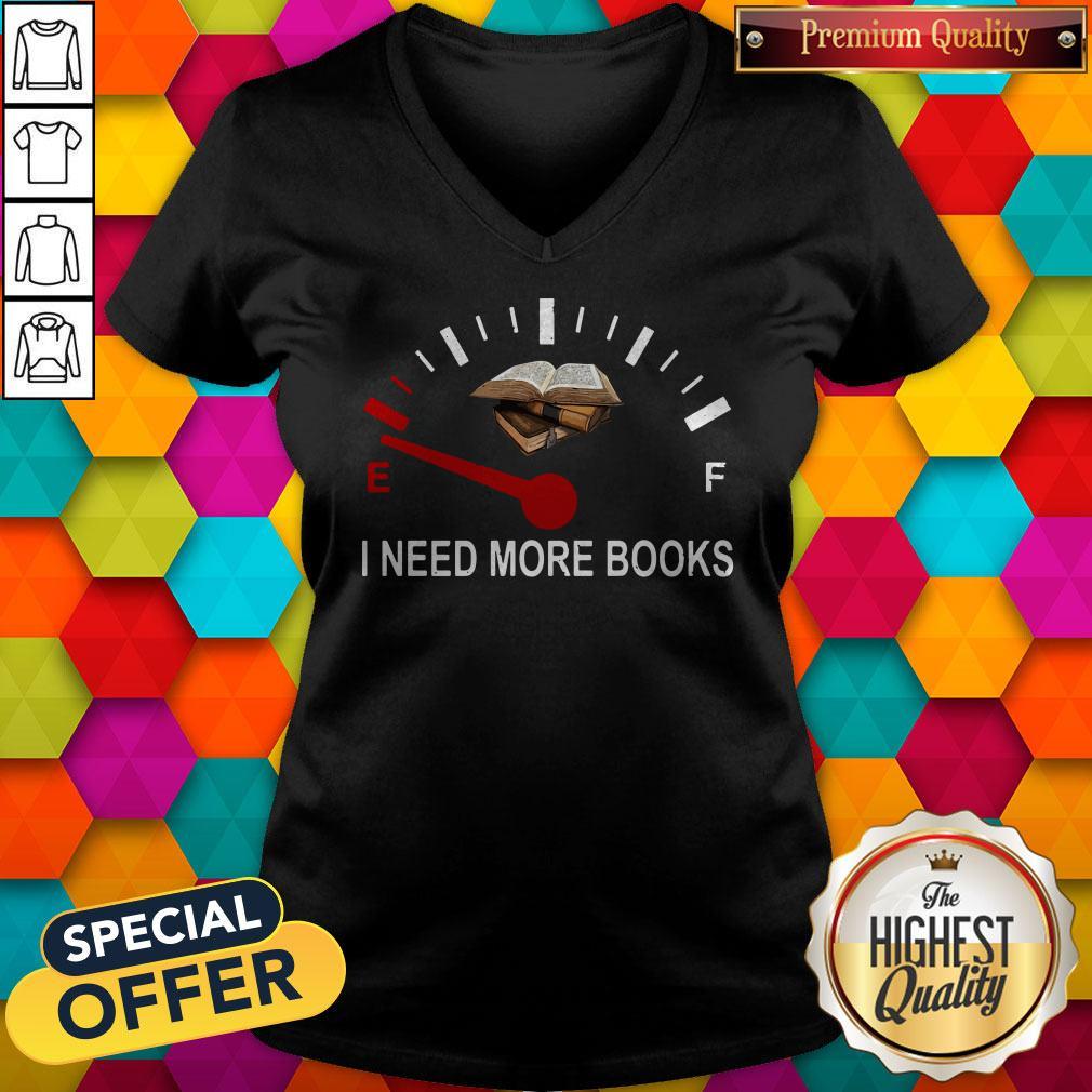 Top I Need More Books Shirt