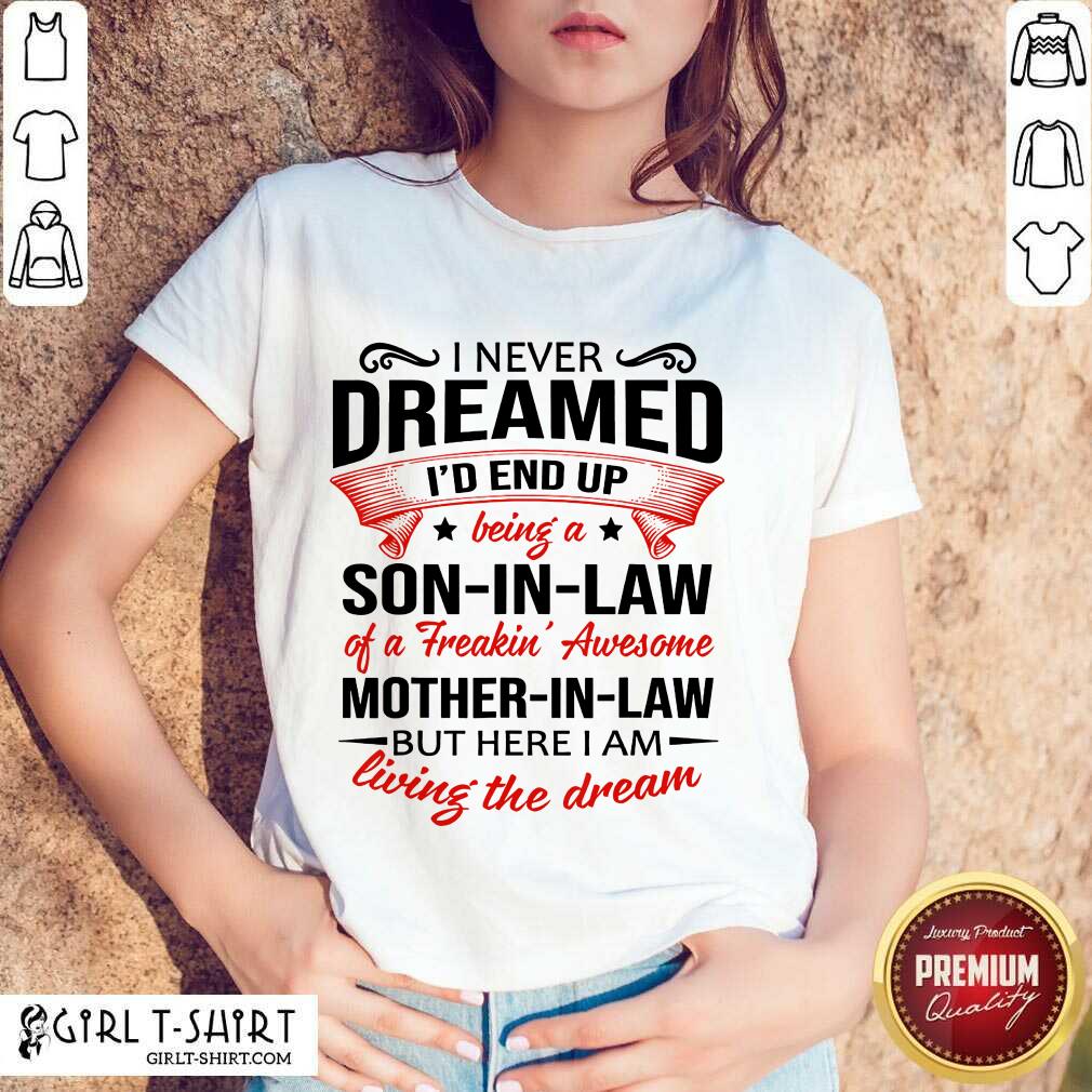 top-i-never-dreamed-id-endshirt.jpg