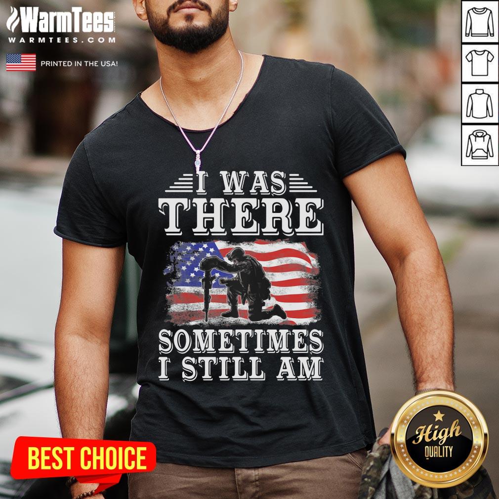 Top I Was There Sometimes I Still Am American Flag Shirt Shirt