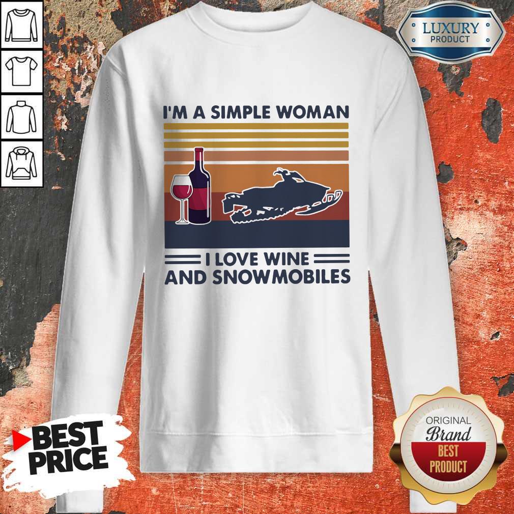 Top Im A Simple Woman I Love Wine And Snowmobiles Vintage Retro Shirt