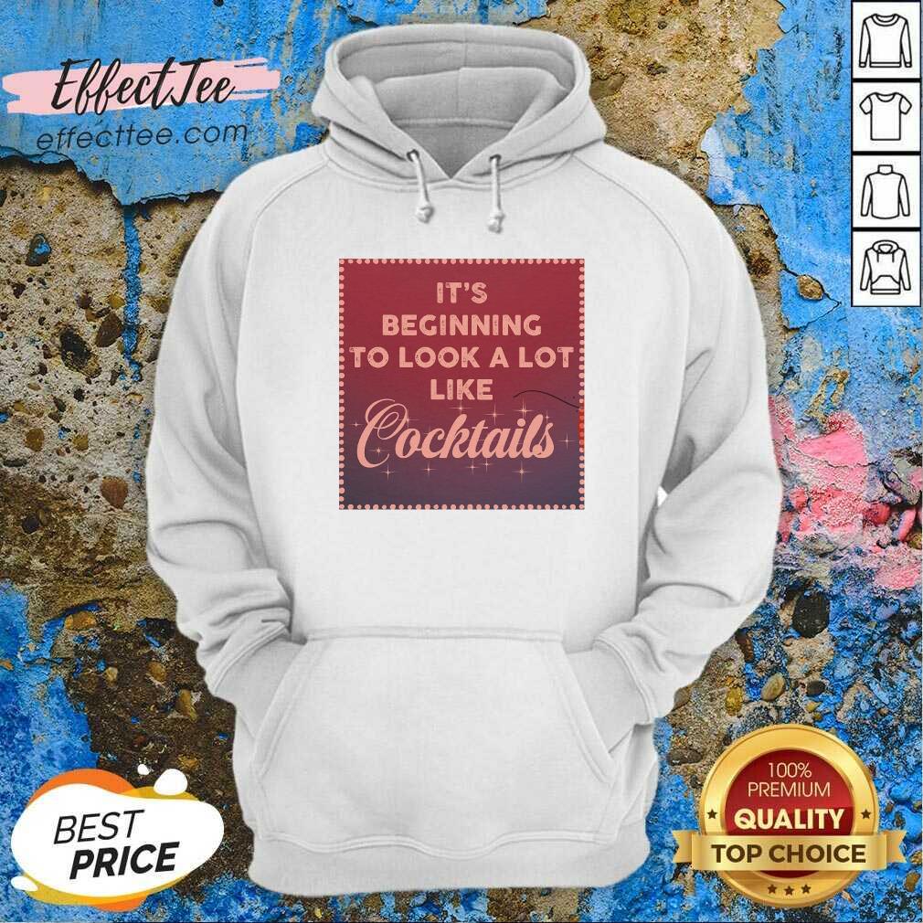 Top It’s Beginning To Look A Lot Like Cocktails Shirt