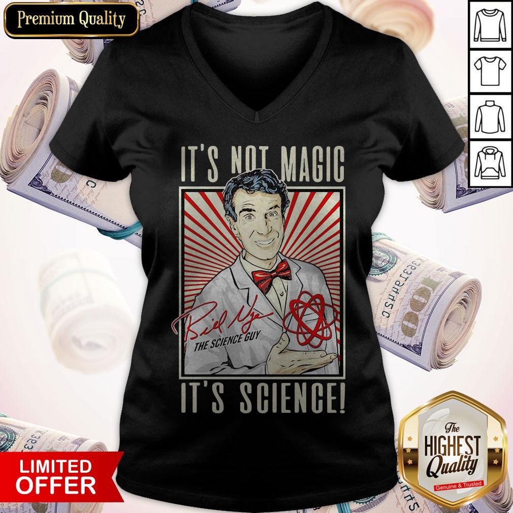 Top It’s Not Magic It’s Science Bill Nye The Science Guy Signature T-Shirt