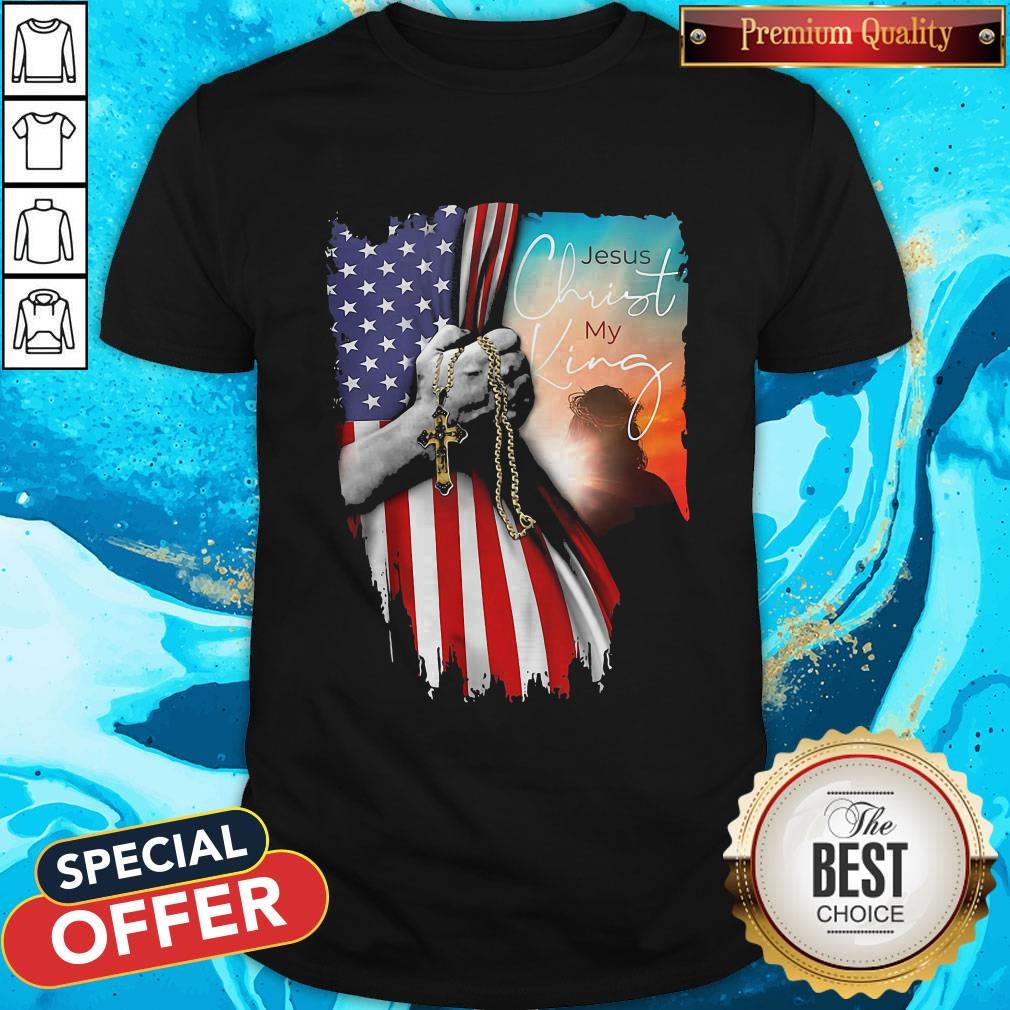 Top Jesus Christ My King American Flag Independence Day Shirt