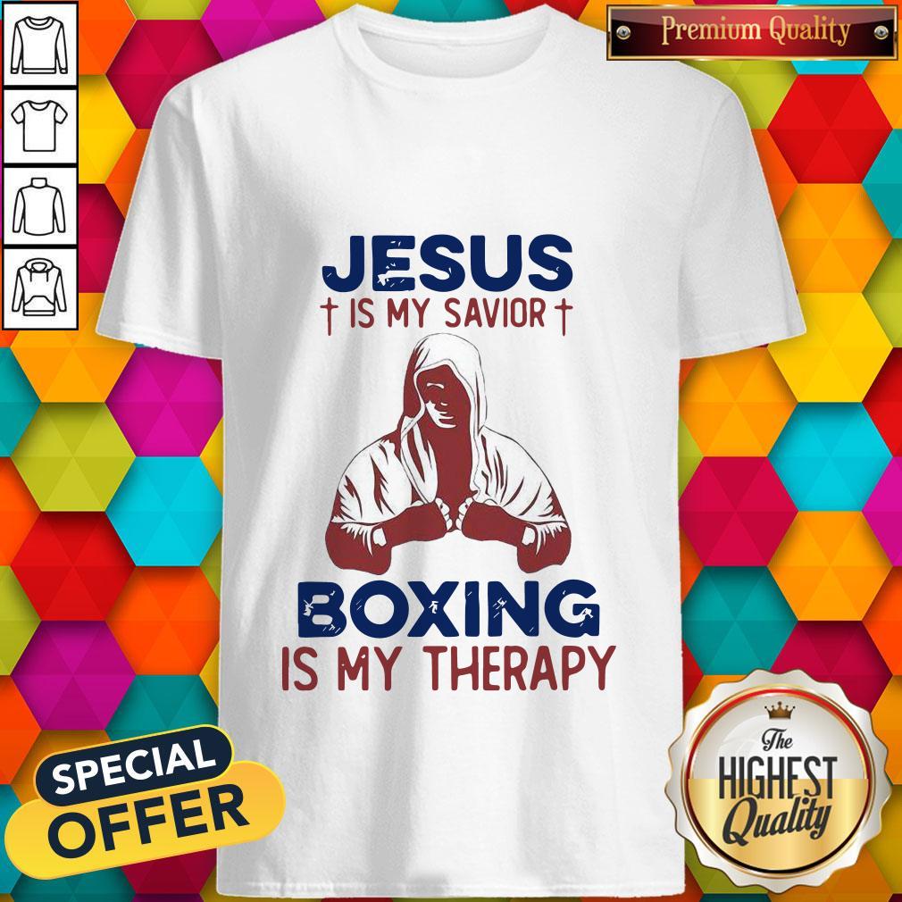 Top Jesus Is My Savior Boxing Is My Therapy Shirt