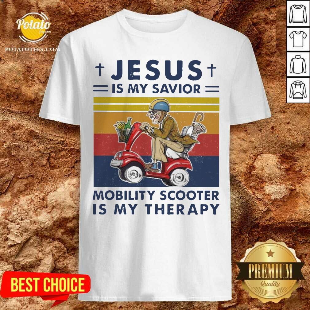 Top Jesus Is My Savior Mobility Scooter Is My Therapy Vintage Shirt