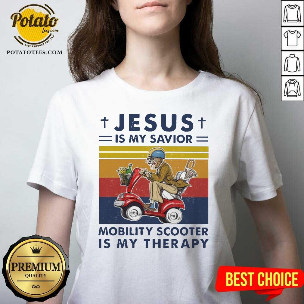 Top Jesus Is My Savior Mobility Scooter Is My Therapy Vintage Shirt