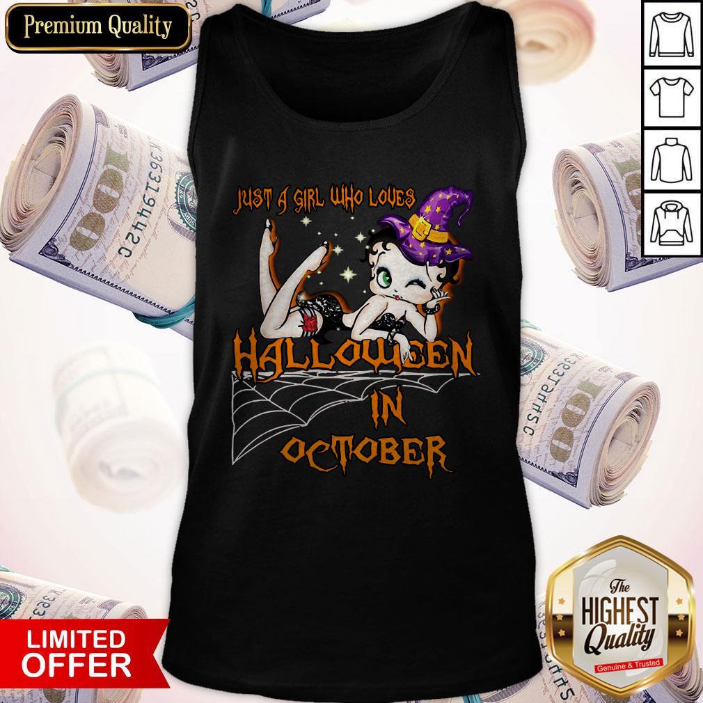 Top Just A Girl Who Loves Halloween In October Shirt