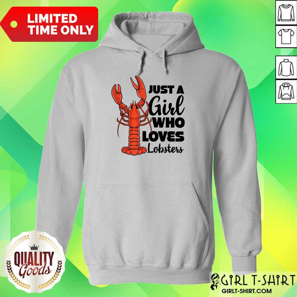 Top Just a Girl Who Loves Lobsters Shirt