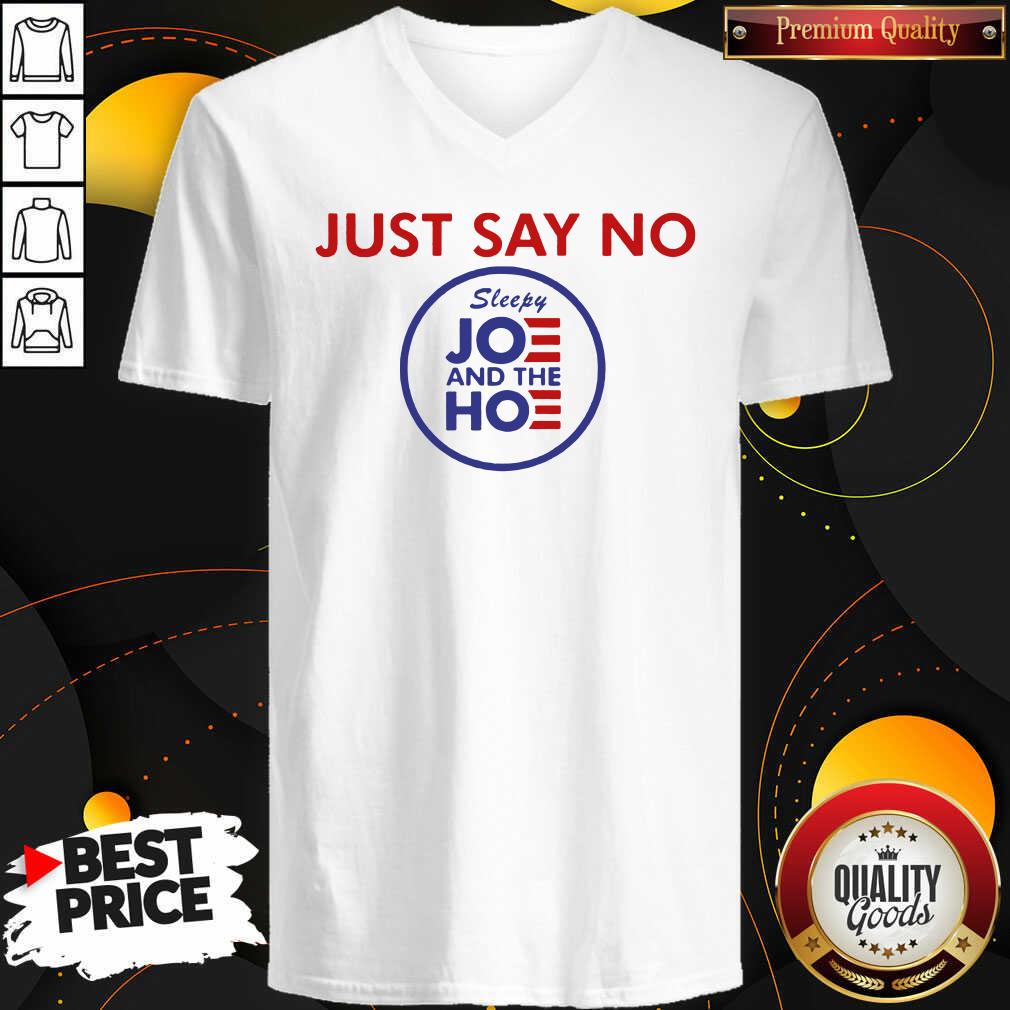 Top Just Say No Sleepy Joe And Hoe Shirt
