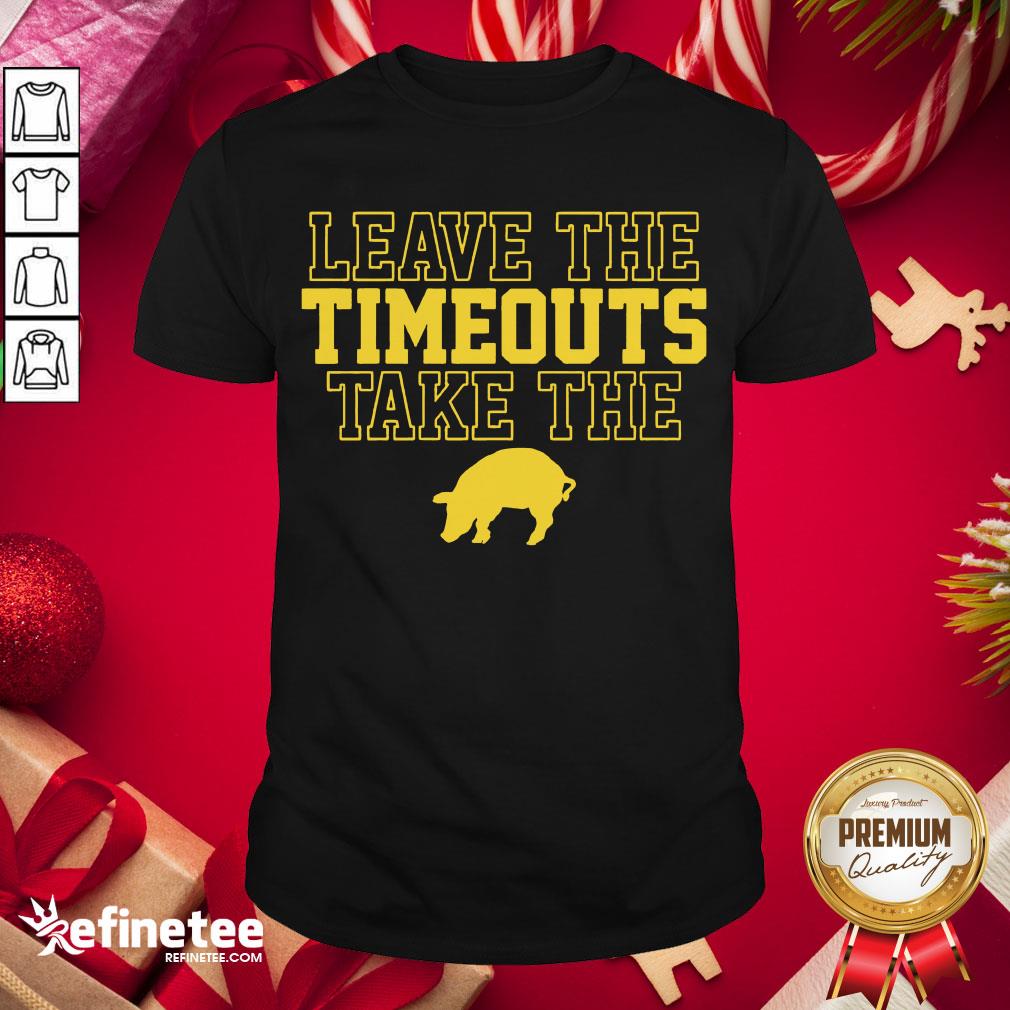 Top Leave The Timeouts Take The Pig 2020 Shirt