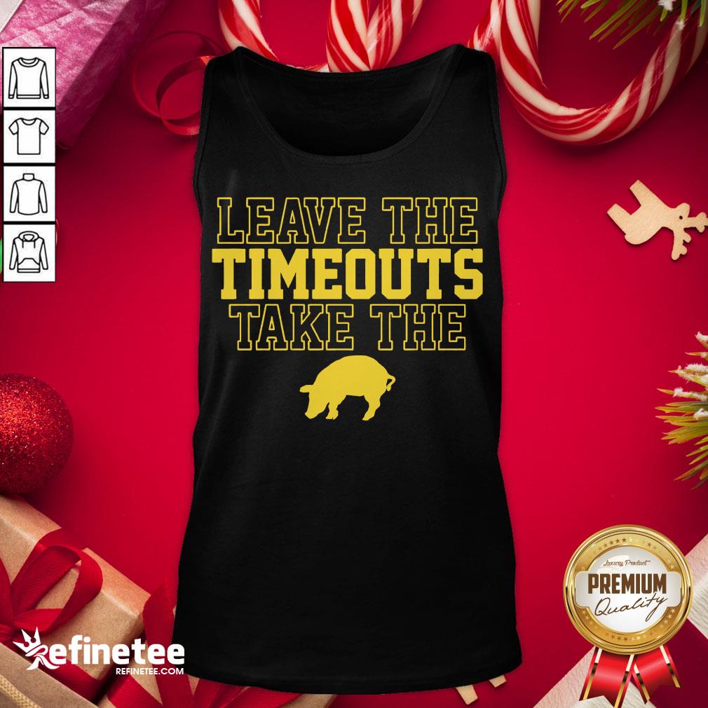 Top Leave The Timeouts Take The Pig 2020 Shirt