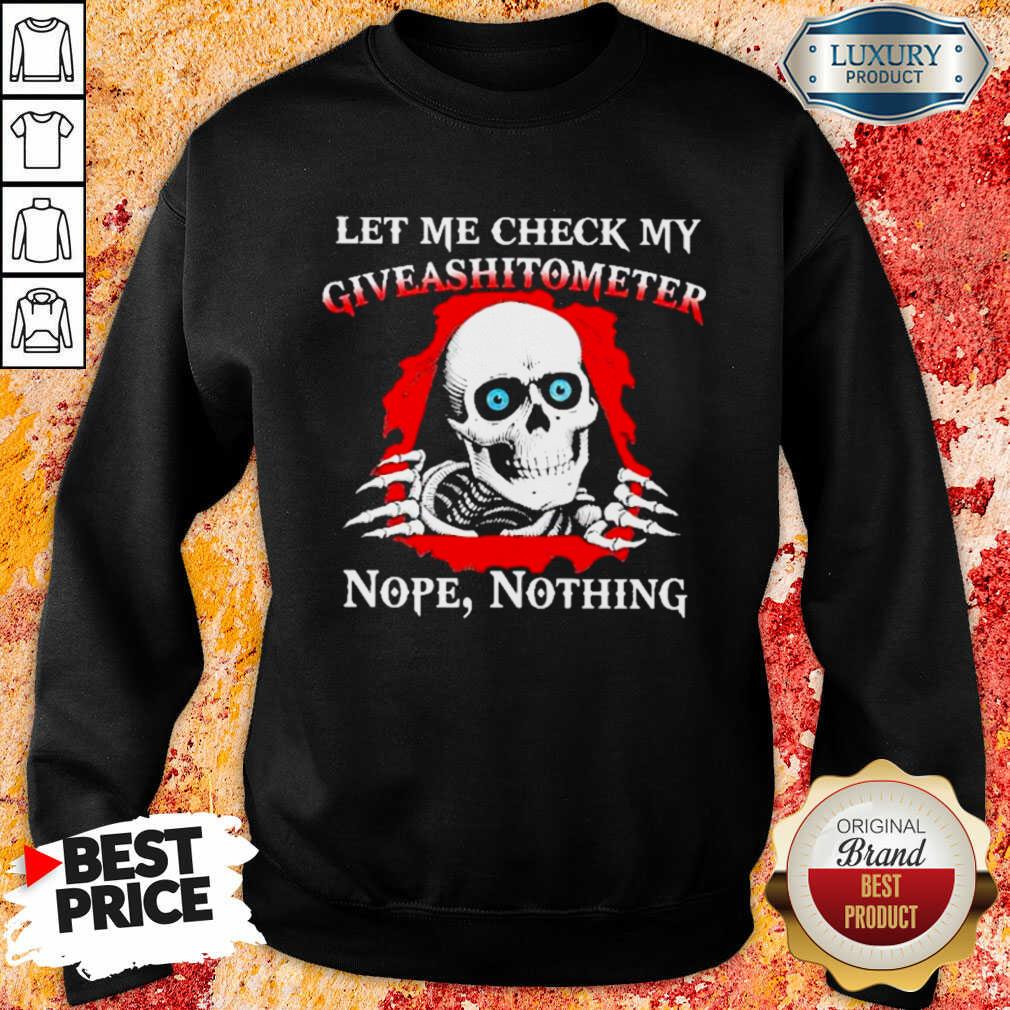Top Let Me Check My Giveashitometer Skull Shirt