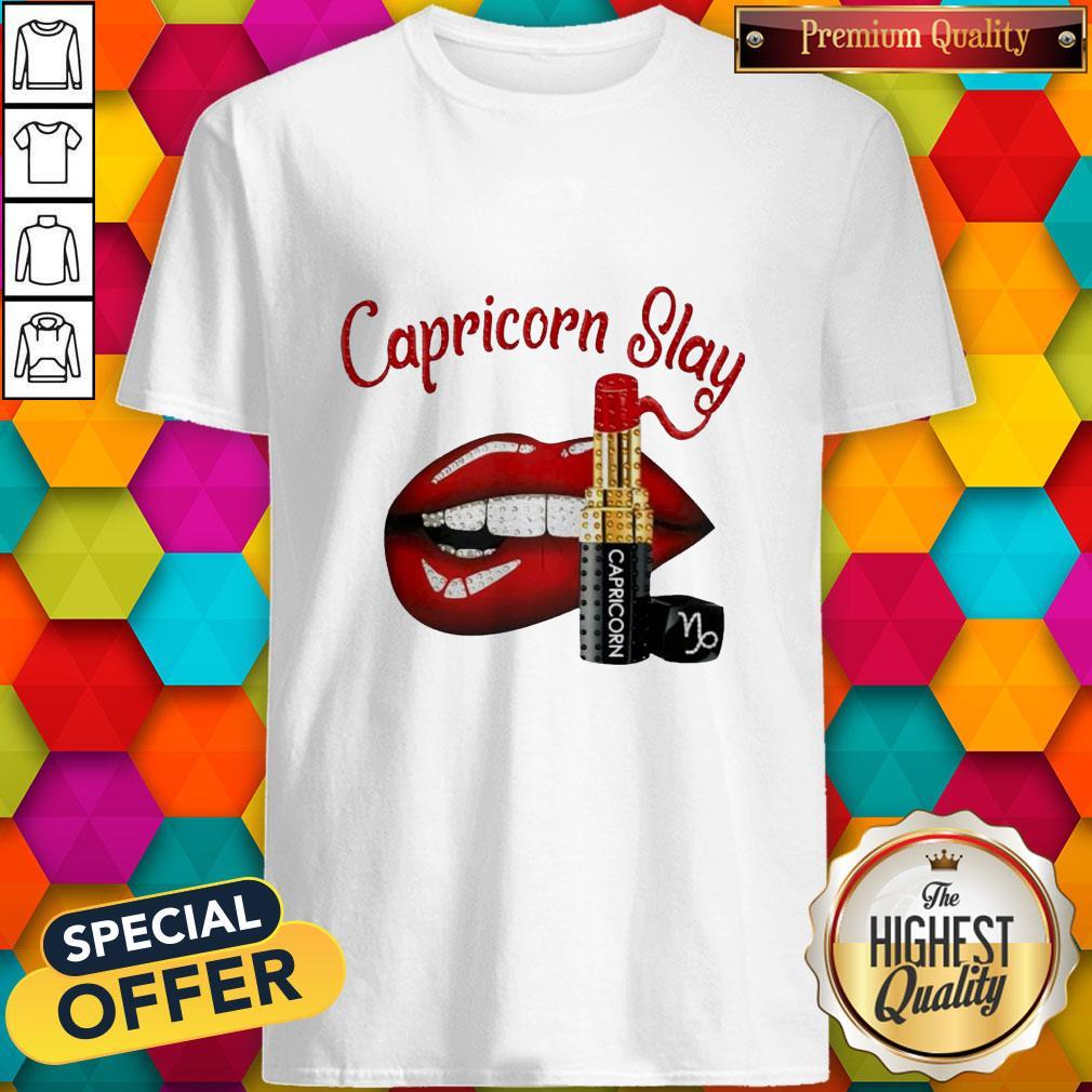 Top Lip And Lipstick Capricorn Slay Shirt