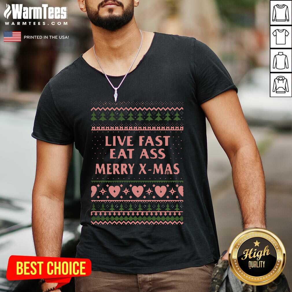 Top Live Fast Eat Ass Merry X-mas Ugly Christmas Shirt