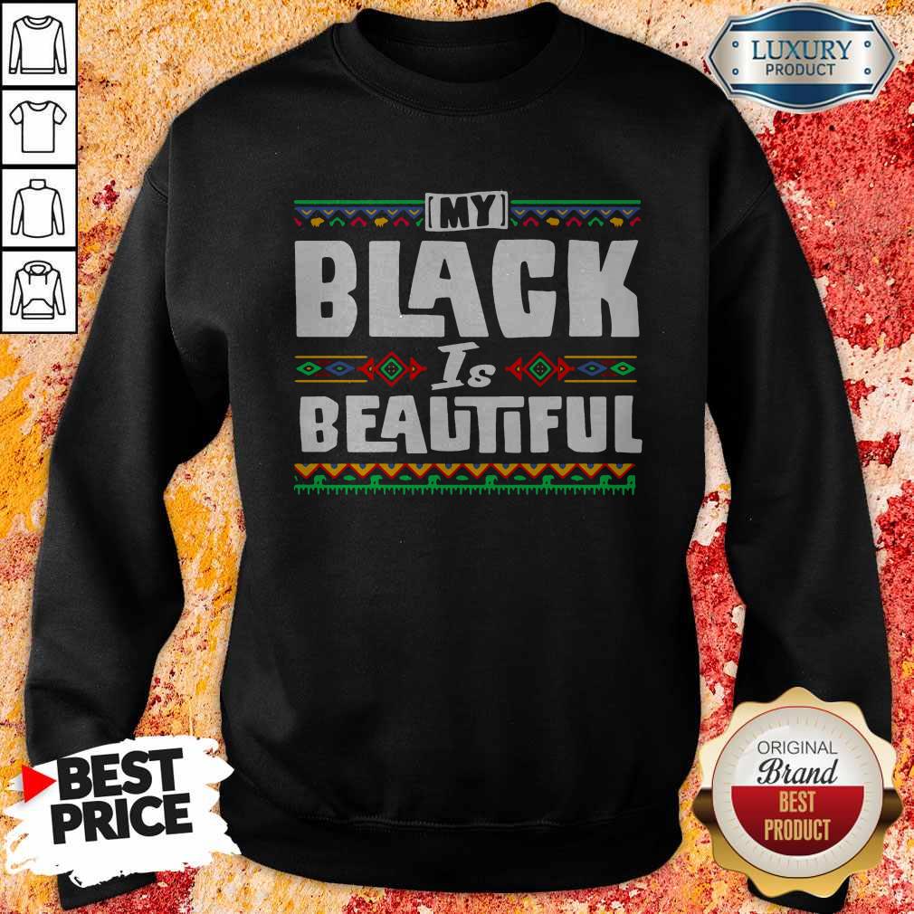 Top My Black Is Beautiful Shirt