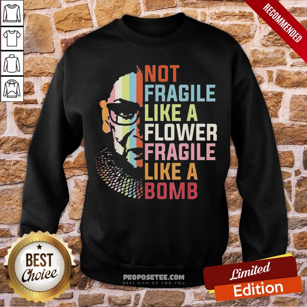 Top Not Fragile Like A Flower But A Bomb Ruth Bader Rbg Feminist Shirt