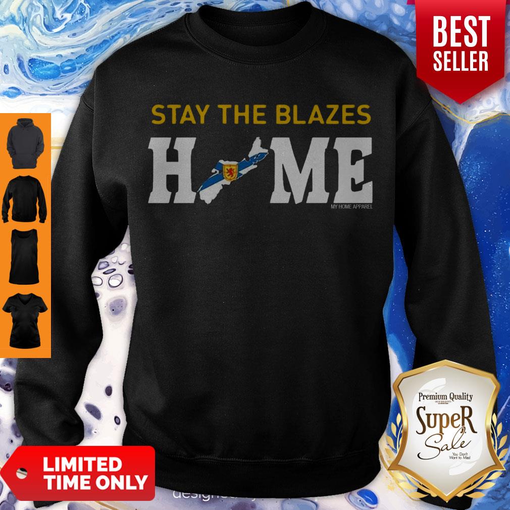 Top Nova Scotia Stay The Blazes Home My Home Apparel Shirt