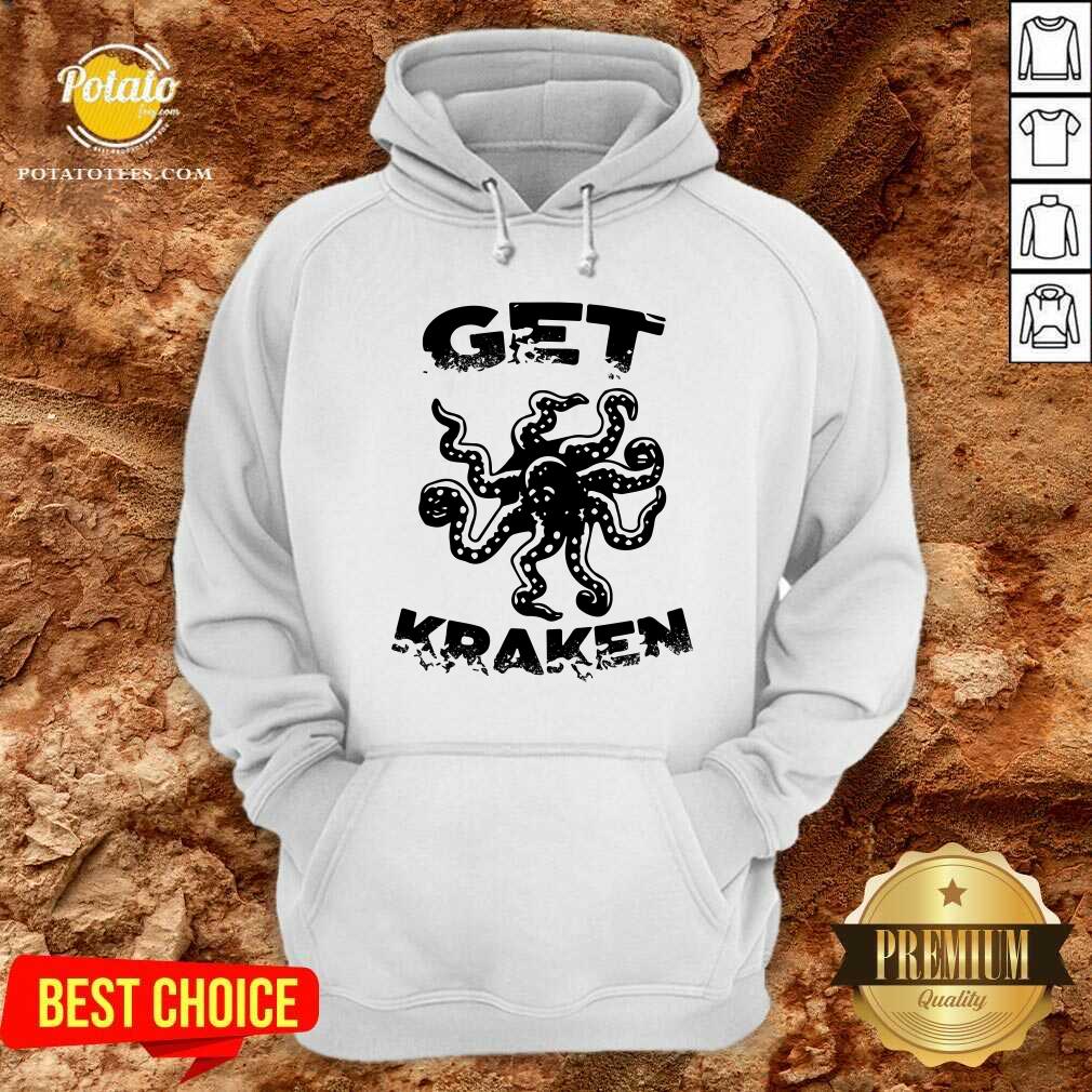 Top Octopus Get Kraken Shirt