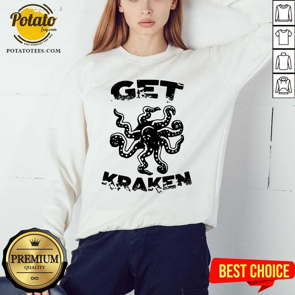 Top Octopus Get Kraken Shirt