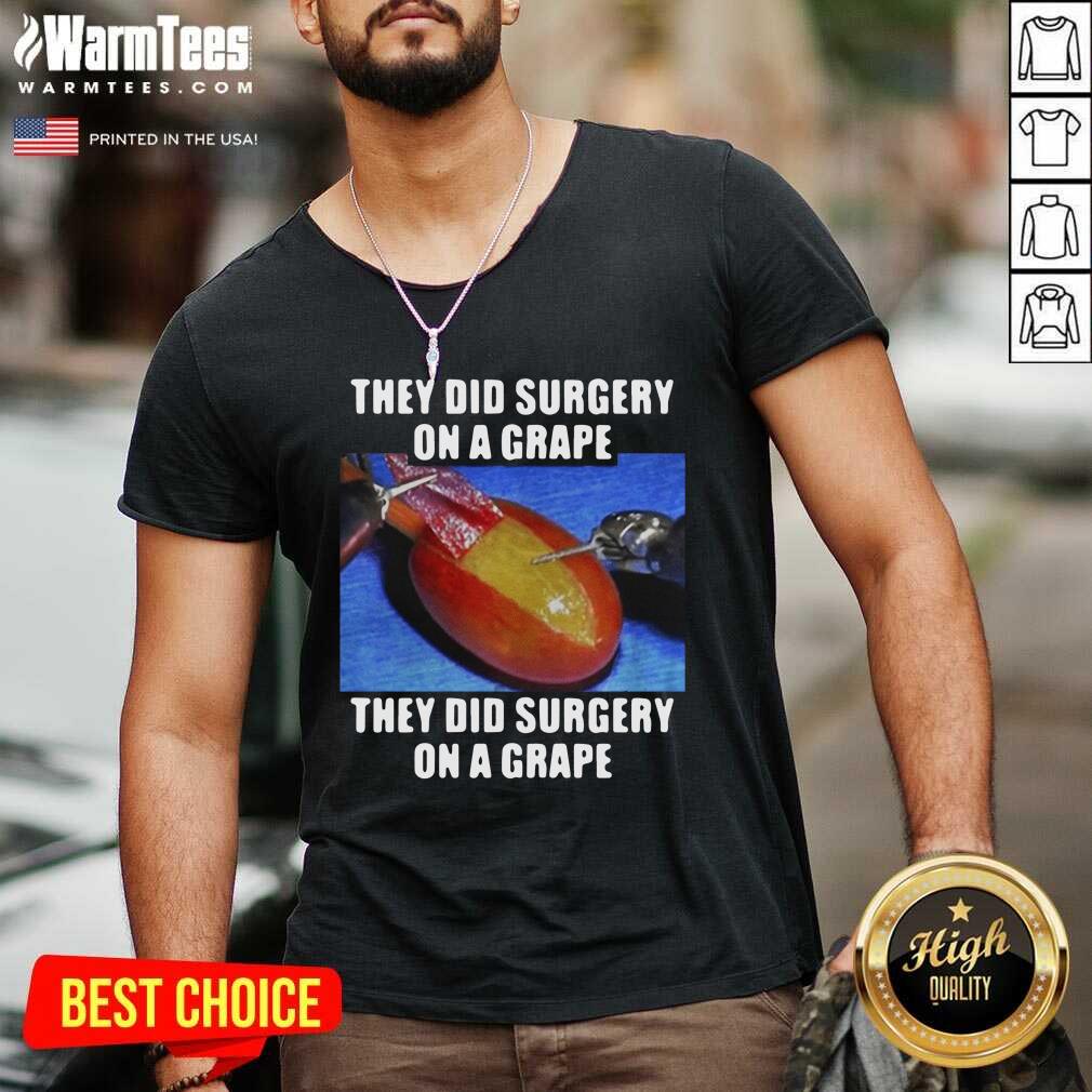 Top On A Grape They Did Surgery On A Grape 2021 Shirt